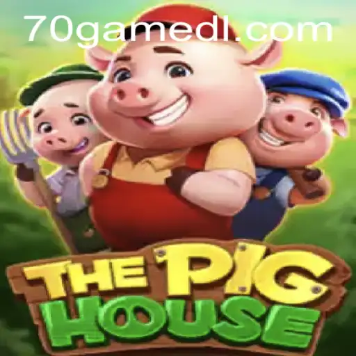 Exploring ThePigHouse: A Fascinating New Game with 70GAME